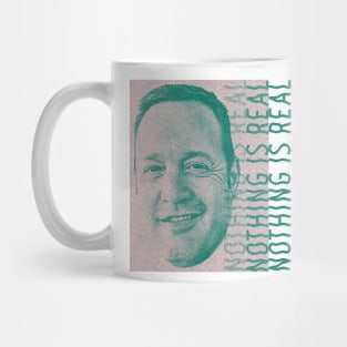 Kevin James / NOTHING IS REAL / 何も本当ではない Mug